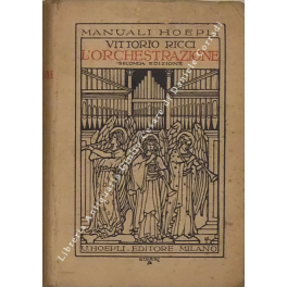 L'orchestrazione. Nella sua essenza, nella sua evoluzione e nella sua …
