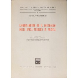 L'ordinamento ed il controllo della spesa pubblica in Francia. Prefazione …