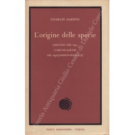 L'origine delle specie. Abbozzo del 1842. Comunicazione del 1858 (Darwin-Wallace)