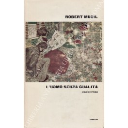 L'uomo senza qualità. Vol. I - Traduzione di Anita Rho; …
