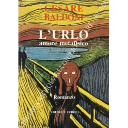 L'urlo. Amore metafisico