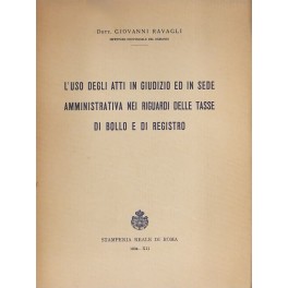 L'uso degli atti in giudizio ed in sede amministrativa dei …