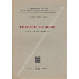 L'usufrutto del gregge. Studio storico dogmatico