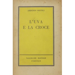 L'uva e la croce. Autoritratto d'artista italiano nel quadro del …