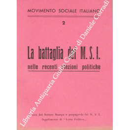 La battaglia del M.S.I. nelle recenti elezioni politiche con prefazione …