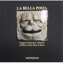 La bella Posta. Viaggio attraverso le collezioni del Museo delle …