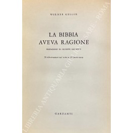 La Bibbia aveva ragione. Prefazione di Giuseppe Ricciotti