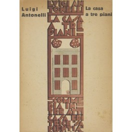 La casa a tre piani. Commedia in tre atti. I …