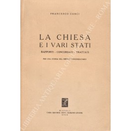 La Chiesa e i vari Stati. rapporti - Concordati - …