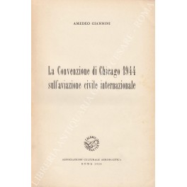 La convenzione di Chigago 1944 sull'aviazione civile internazionale