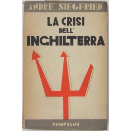 La crisi dell'Inghilterra nel Secolo XX. Traduzione di Carlo Coardi