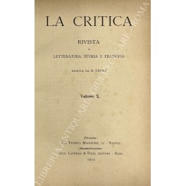 La Critica. Rivista di letteratura, storia e filosofia. Vol. X