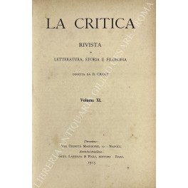 La Critica. Rivista di letteratura, storia e filosofia. Vol. XI