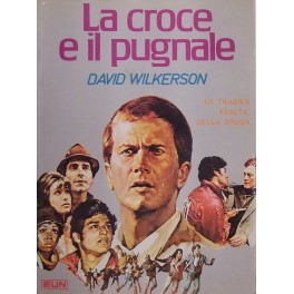 La croce e il pugnale. La tragica realtà della droga. …