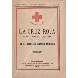 La Cruz Roja. Revista mensual ilustrada. Organo oficial de la …