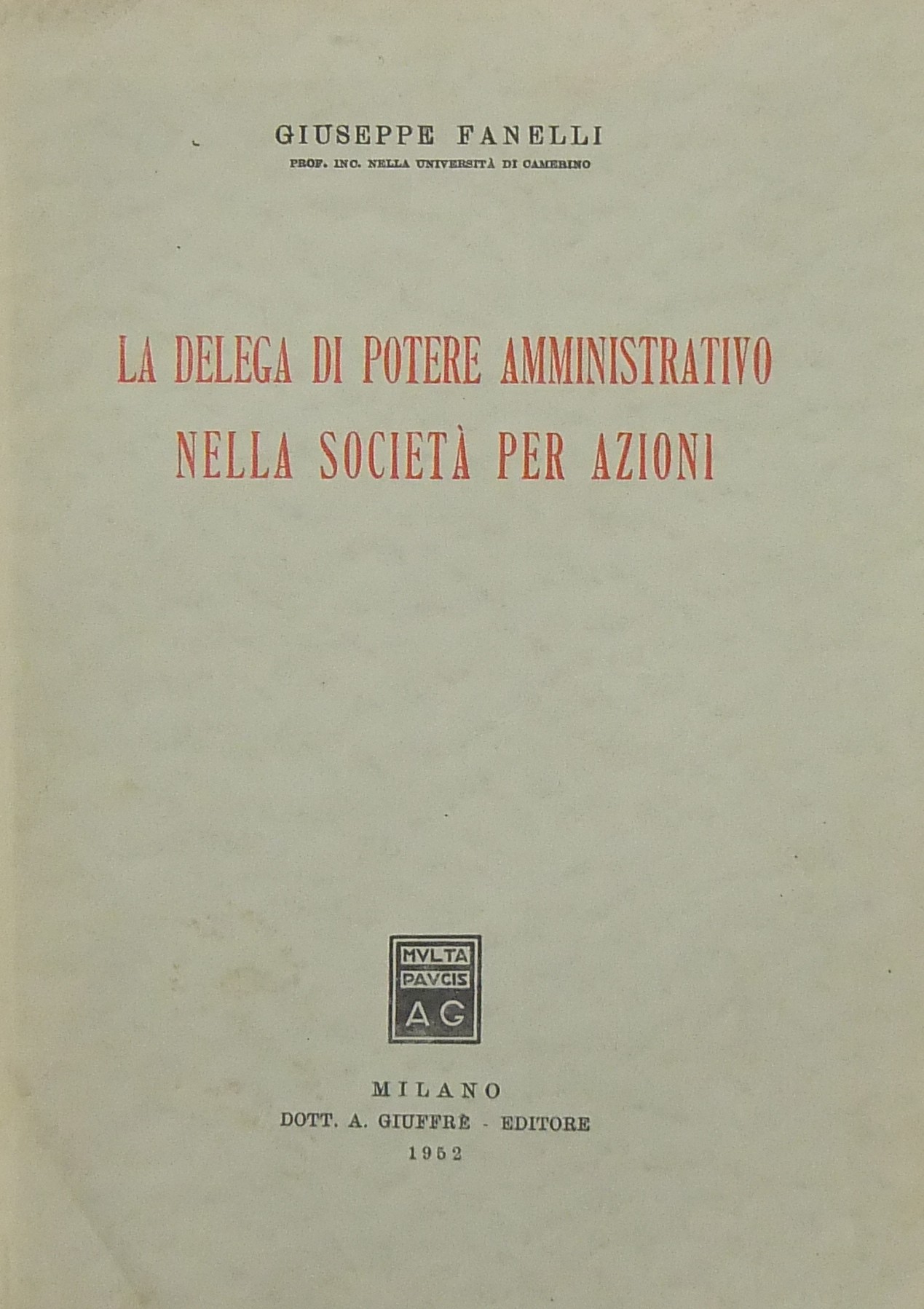La delega di potere amministrativo nella società per azioni