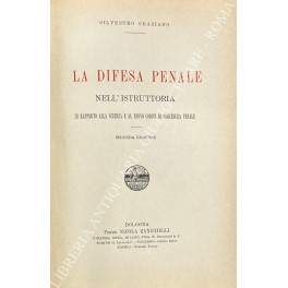 La difesa penale nell'istruttoria in rapporto alla scienza e al …