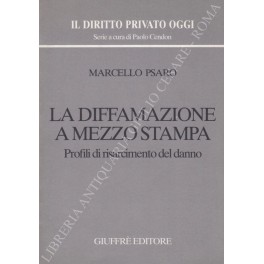 La diffamazione a mezzo stampa. Profili di risarcimento del danno