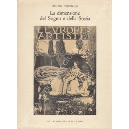 La dimensione del Sogno e della Storia per una collezione …