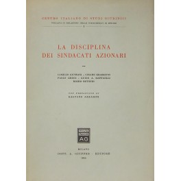La disciplina dei sindacati azionari. Prefazione di Gaetano Azzariti