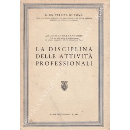 La disciplina delle attività professionali. (Breve esame delle disposizioni contenute …