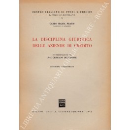 La disciplina giuridica delle aziende di credito. Con presentazione del …