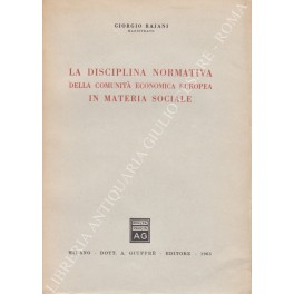 La disciplina normativa della Comunità Economica Europea in materia sociale