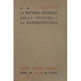 La dottrina generale della procura. La rappresentanza