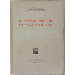 La famiglia legittima nel nuovo Codice civile