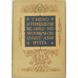 La Federazione del libro nei suoi primi cinquant'anni di vita