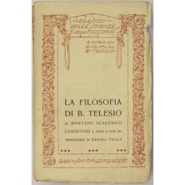 La filosofia di B. Telesio. A cura e con introduzione …