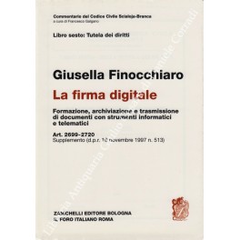 La firma digitale. Formazione, archiviazione e trasmissione di documenti con …