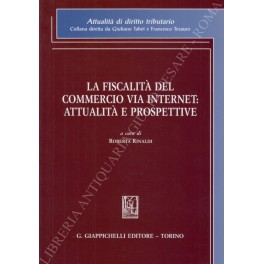 La fiscalità del commercio via internet: attualità e prospettive