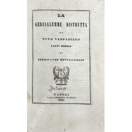 La Gerusalemme distrutta da Tito Vespasiano. Canti dodici