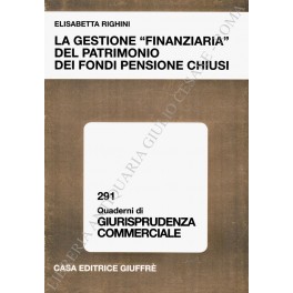 La gestione "finanziaria" del patrimonio dei fondi pensione chiusi