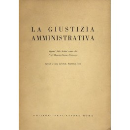 La giustizia amministrativa. Appunti dalle lezioni tenute raccolti a cura …