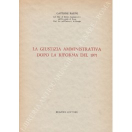 La giustizia amministrativa dopo la riforma del 1971 Lezioni tenute …
