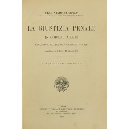 La giustizia penale in Corte d'Assise secondo il Codice di …