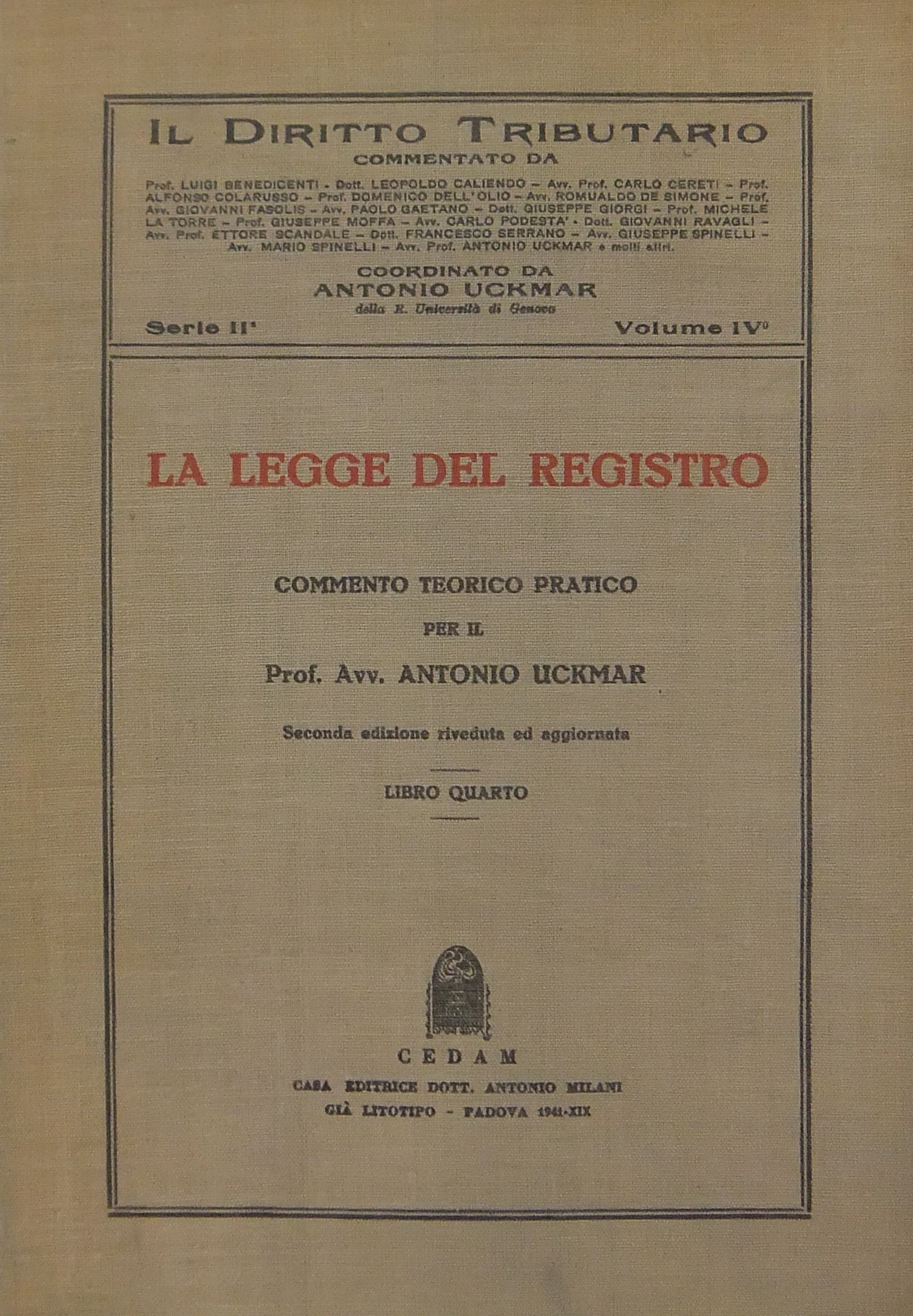 La legge del registro. Commento teorico pratico. Libro Quarto
