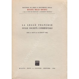 La legge francese sulle società commerciali. (LOI N. 66-537 du …