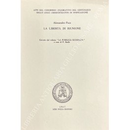 La libertà di riunione. Estratto dal volume La pubblica sicurezza" …