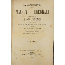 La localizzazione delle malattie cerebrali. Lezioni . seguite da una …