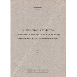 La millenaria potenza e le glorie marinare della dominante. Conferenza …