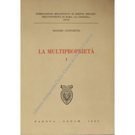 La multiproprietà. Vol. I (unico pubblicato)