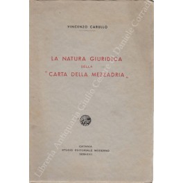 La natura giuridica della carta della mezzadria"