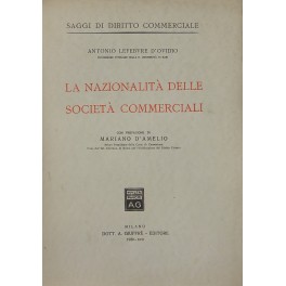 La nazionalità delle società commerciali. Con prefazione di Mariano D'Amelio