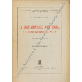 La nazionalizzazione delle società e il diritto internazionale privato. Con …