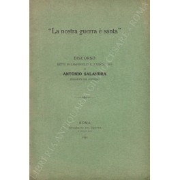 La nostra guerra è santa". Discorso detto in Campidoglio il …