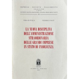 La nuova disciplina dell'amministrazione straordinaria delle grandi imprese in stato …