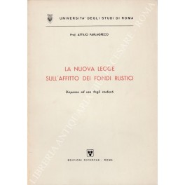 La nuova legge sull'affitto dei fondi rustici. Dispense ad uso …